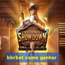 bbrbet como ganhar